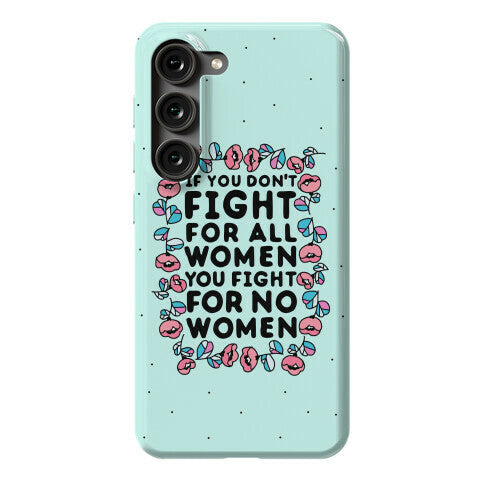 Fight For All Women Phone Case